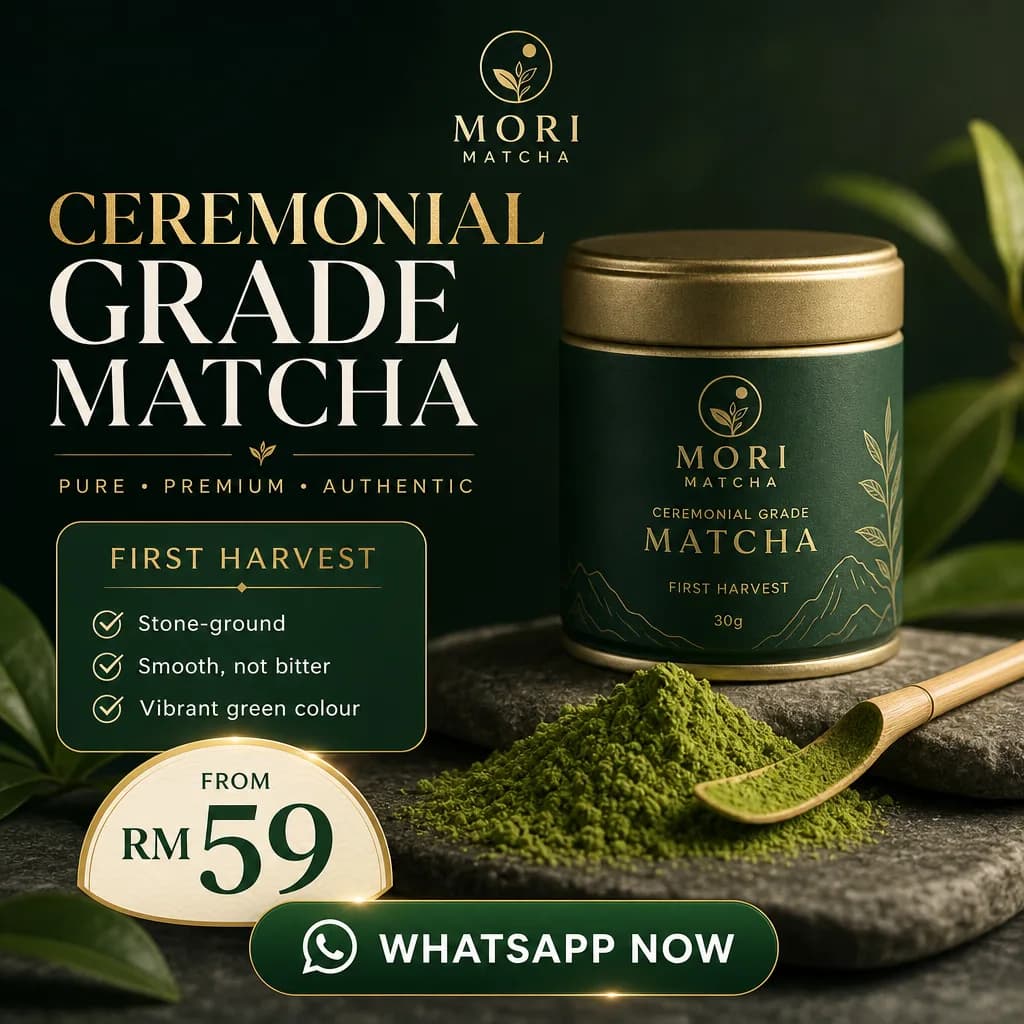 Food & Beverage ad creative for MORI MATCHA: Ceremonial grade