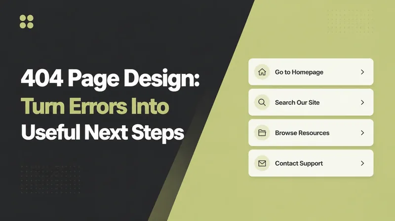 404 Page Design, beside a not found page offering homepage, search, resources and support links.