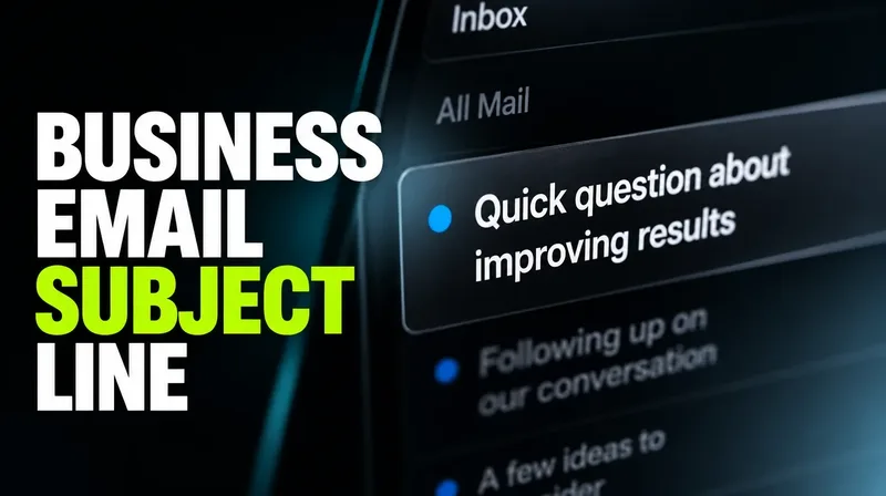 A dark, glossy inbox preview showing a bold email subject line, illustrating how to write business emails that get opened.