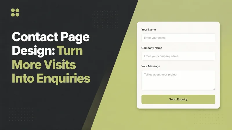 Contact Page Design, beside a short enquiry form with name, company and message fields.