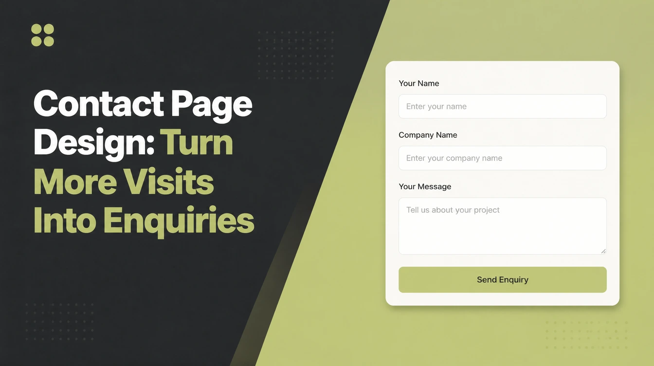 Contact Page Design, beside a short enquiry form with name, company and message fields.