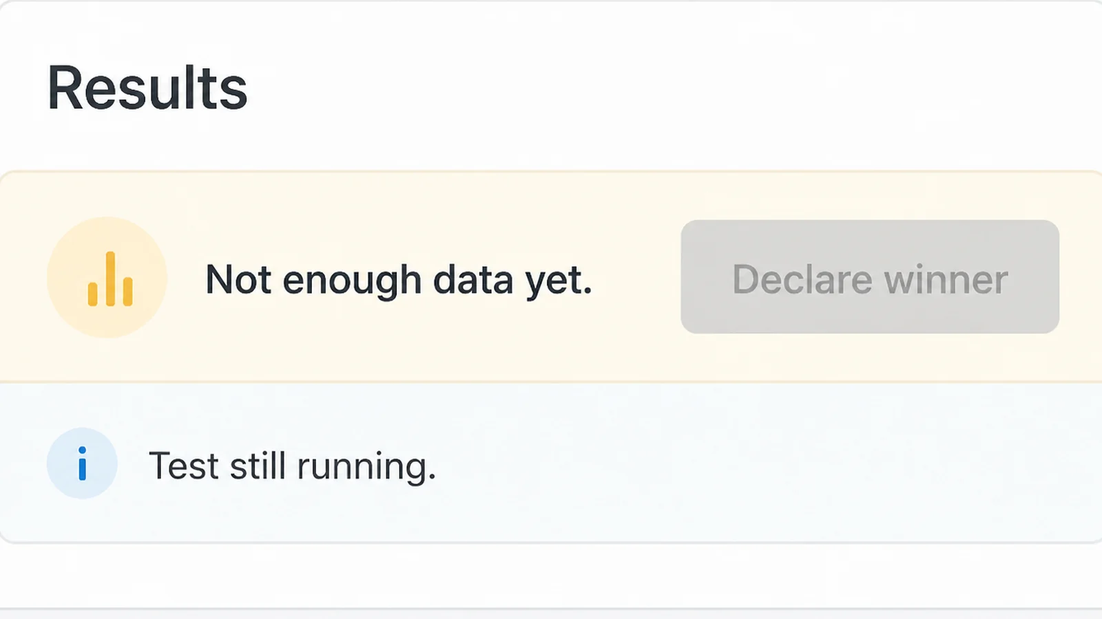 A results view showing a banner reading Not enough data yet beside a greyed out Declare winner button