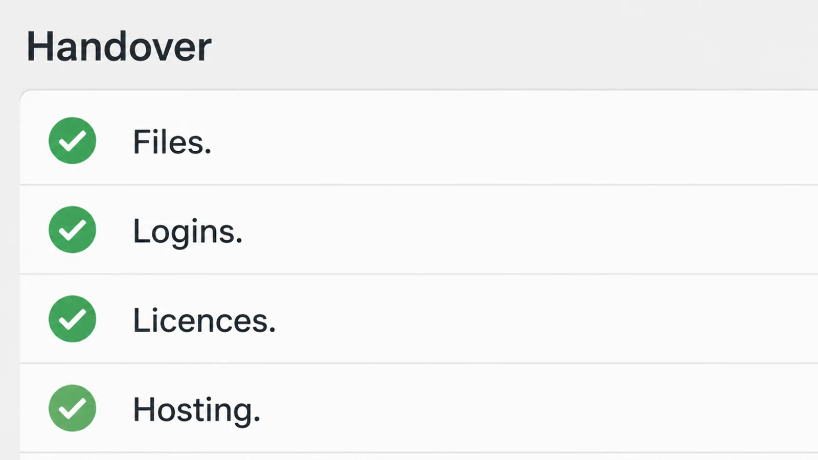 A handover checklist screen listing Files, Logins, Licences and Hosting, each ticked