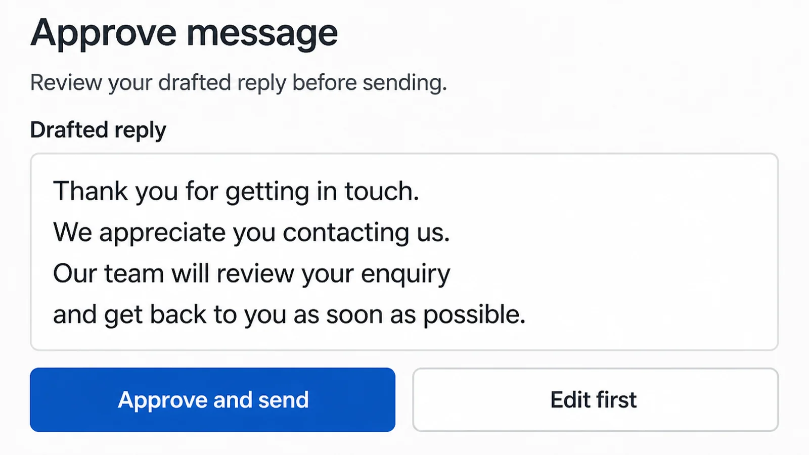 A message approval screen showing a drafted reply above two buttons reading Approve and send, and Edit first