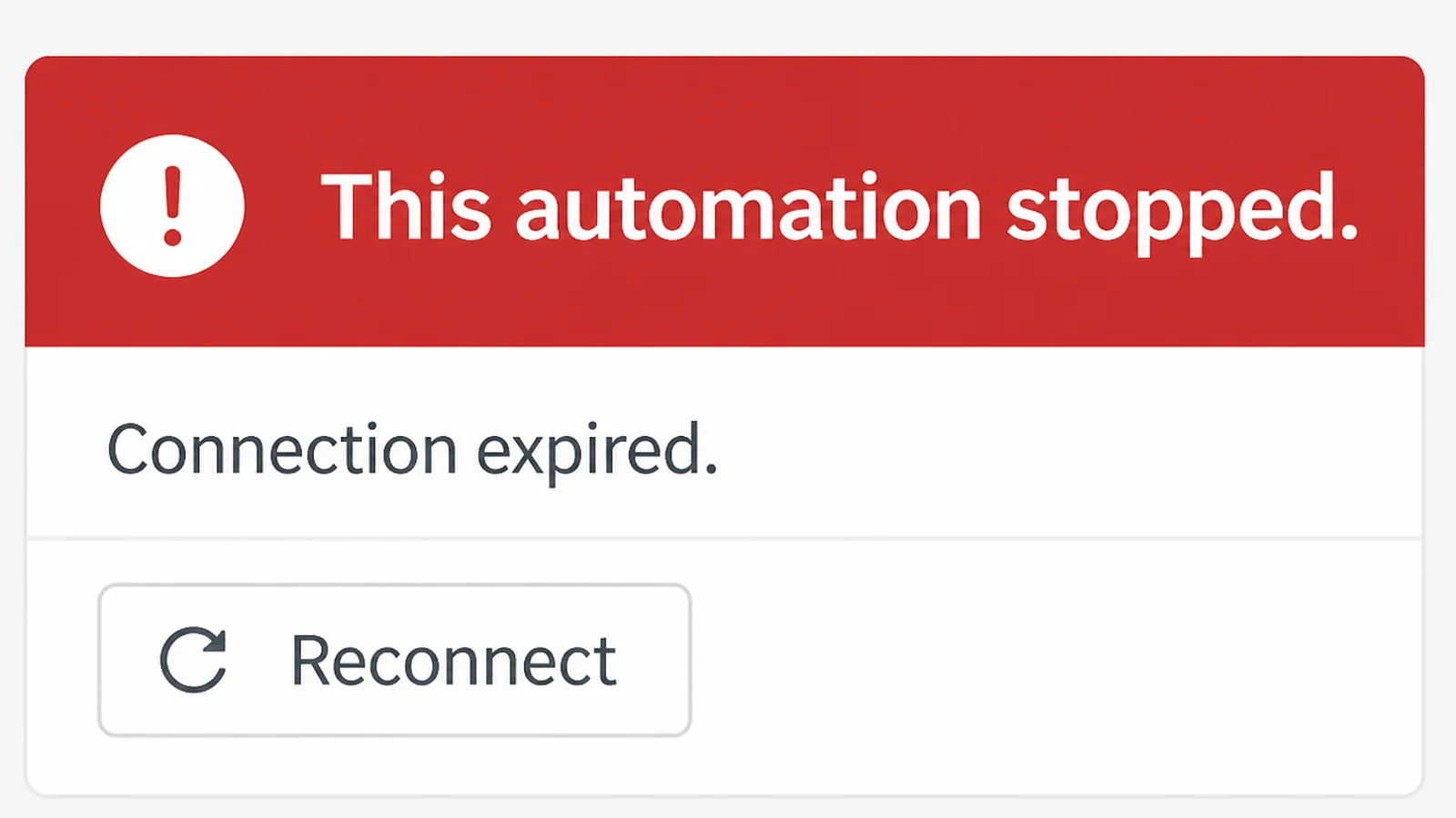 An automation error panel with a red banner reading This automation stopped and a line underneath reading Connection expired