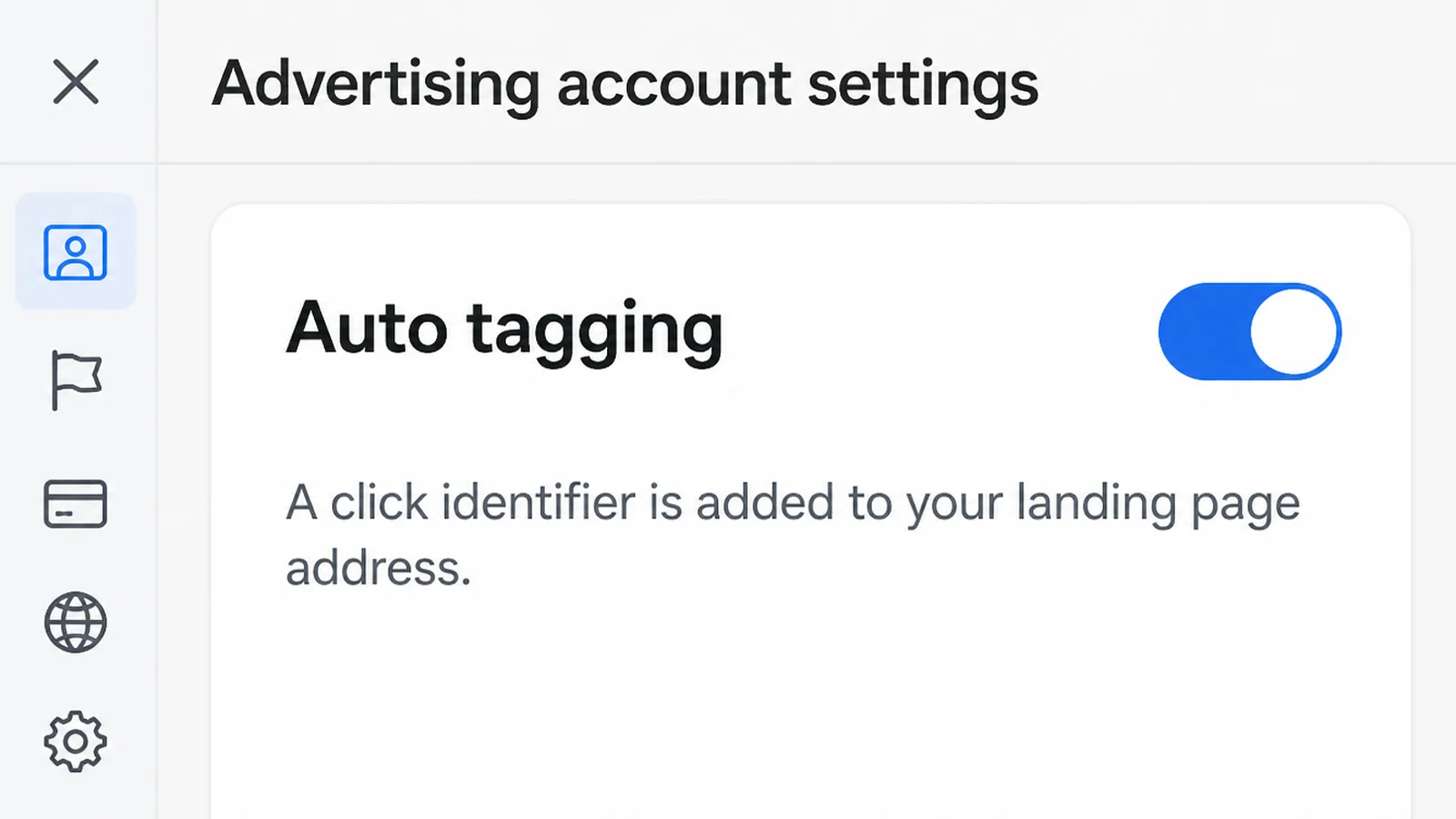 An advertising account settings page headed Auto tagging with a toggle switched on and a line explaining that a click identifier is added to your landing page address