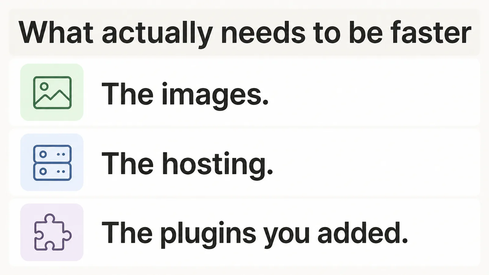 Three usual causes of a slow site: the images, the hosting, the plugins added over time