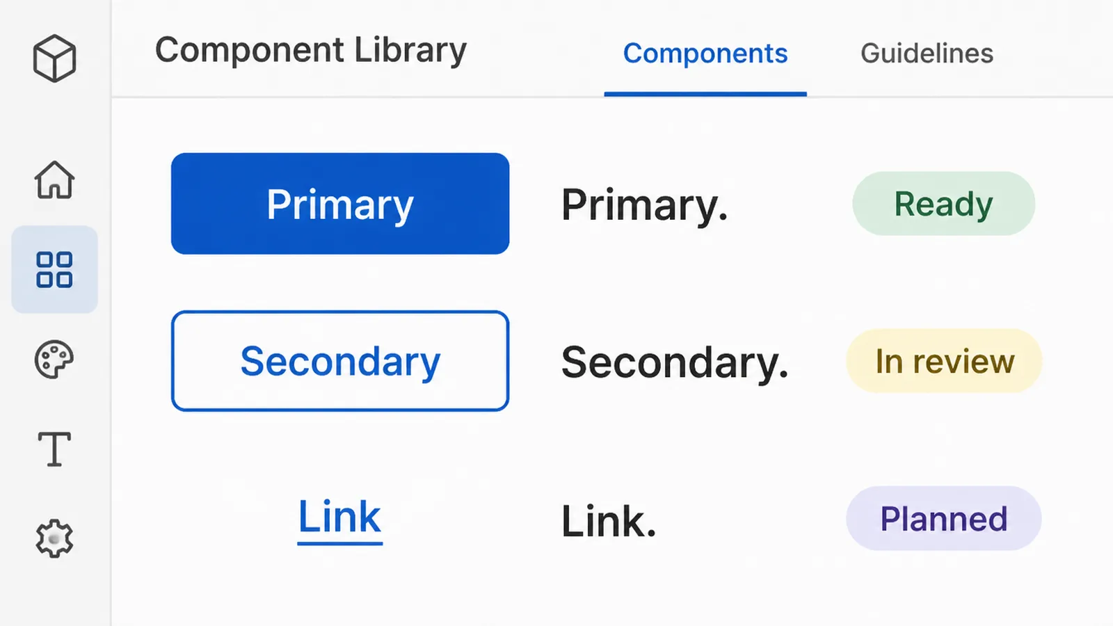 A component library showing a primary button, a secondary button and a text link