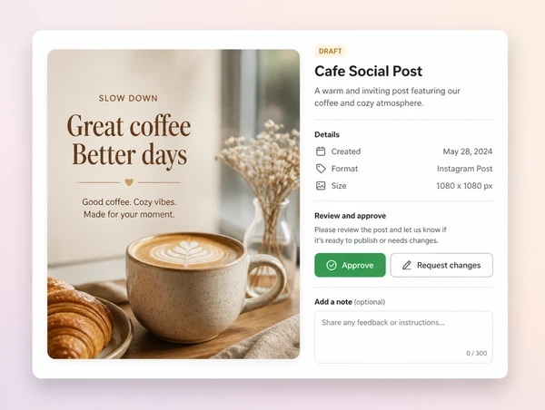 A drafted cafe post shown for client sign off with approve and request changes buttons