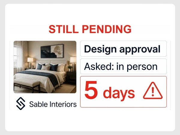 Sable Interiors has a design approval requested in person still pending after five days.