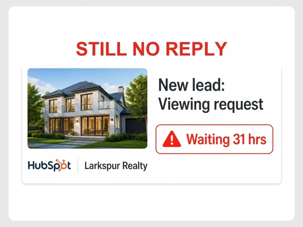Larkspur Realty's HubSpot viewing request has waited 31 hours without a reply.
