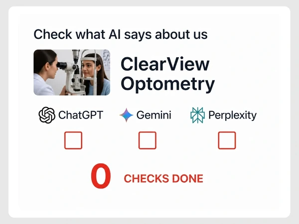 ClearView Optometry shows zero checks done for ChatGPT, Gemini and Perplexity beside an eye exam photograph