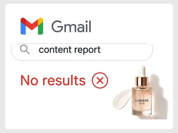 Lumiere Skin's Gmail search for content report returns No results with a red X.