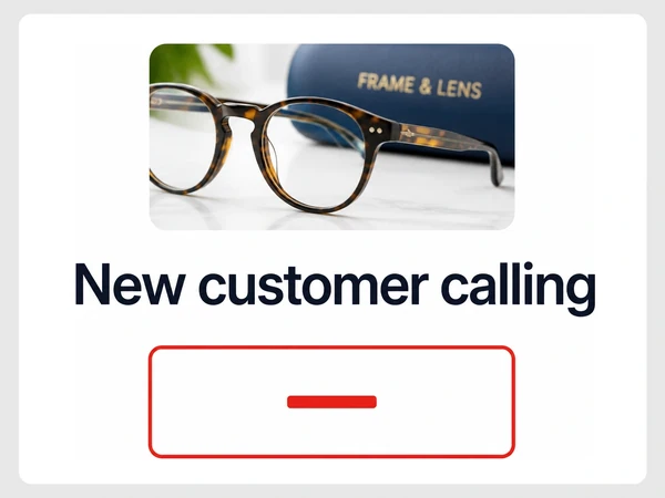 Frame & Lens receives a new customer call while the caller's source remains a red dash.