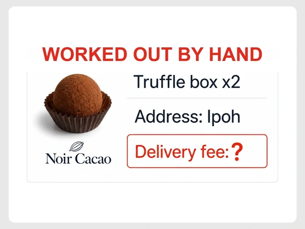 Noir Cacao order card shows two truffle boxes to Ipoh with Delivery fee left as a red question mark.