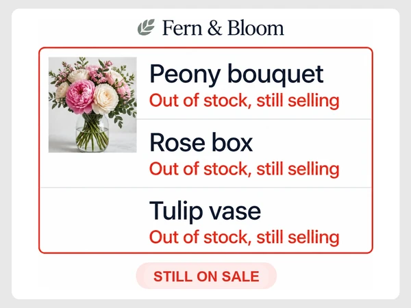 Fern & Bloom lists Peony bouquet, Rose box, and Tulip vase as out of stock but still selling.