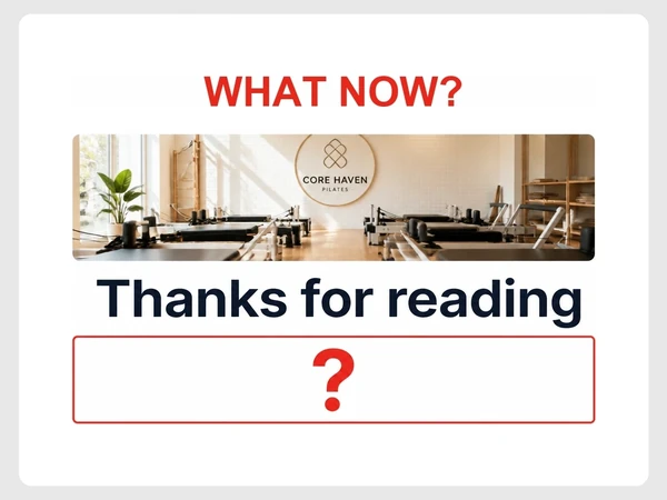 Core Haven Pilates ends with Thanks for reading above an empty box containing a red question mark.
