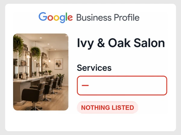 Ivy & Oak Salon Google Business Profile shows an empty Services list outlined red and labeled Nothing listed.