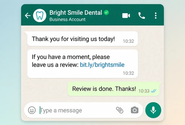 A WhatsApp Business chat where a dental practice asks a customer for a review and they reply