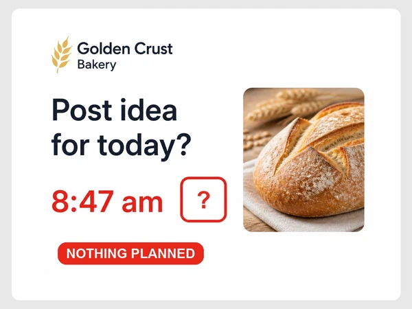 Golden Crust Bakery shows Post idea for today at 8:47 am beside a calendar day containing a red question mark.