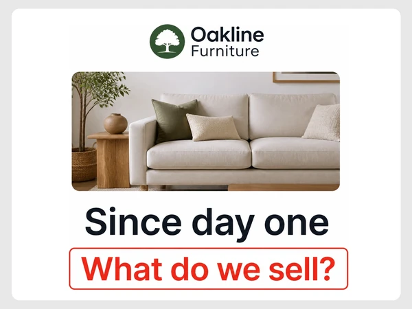 Oakline Furniture homepage first screen says Since day one above a red What do we sell label.