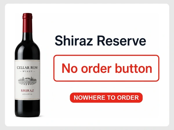 Cellar Row Wines Shiraz Reserve page shows No order button in red with NOWHERE TO ORDER below.