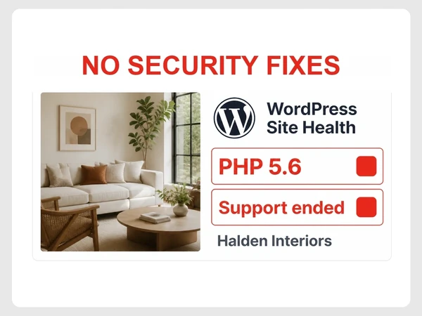 Halden Interiors WordPress site health card marks PHP 5.6 and Support ended in red.